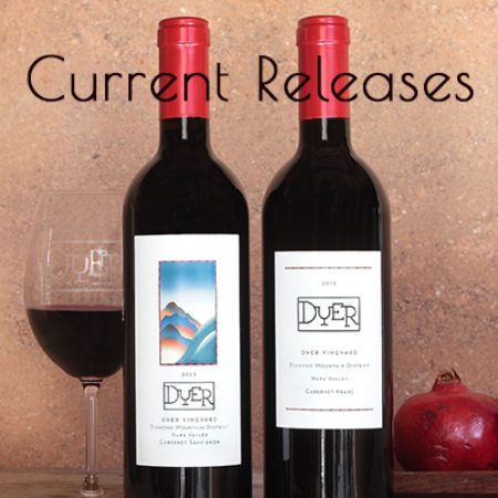 Dyer Cabernet Sauvignon & Cabernet Franc Now Available