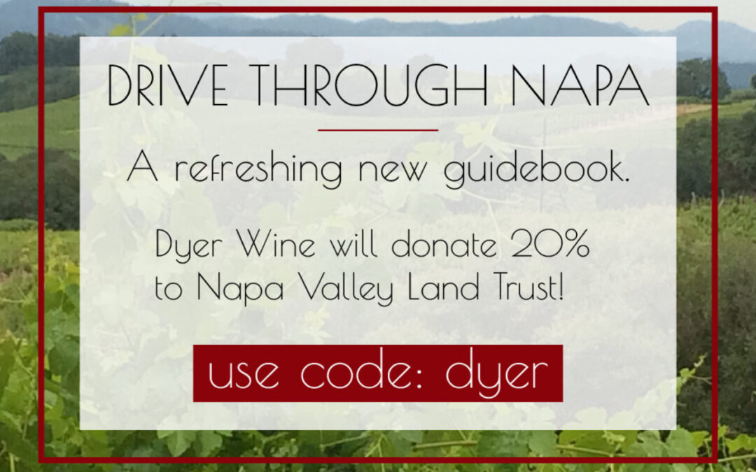Drive Through Napa- a new guide to visiting Napa Valley wine country